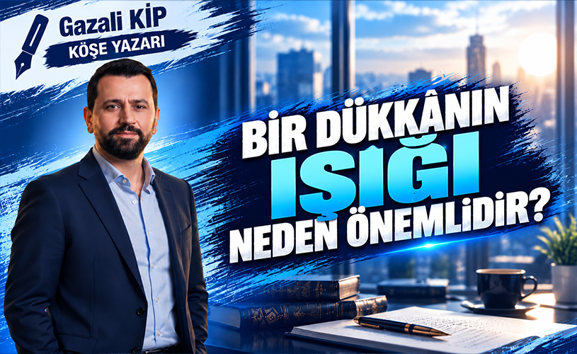 Bir Dükkânın Işığı Neden Önemlidir?