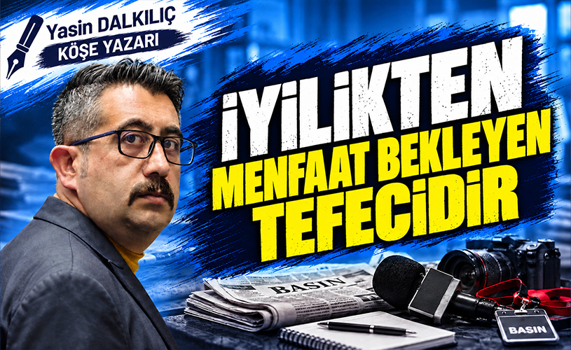 İyilikten Menfaat Bekleyen Tefecidir