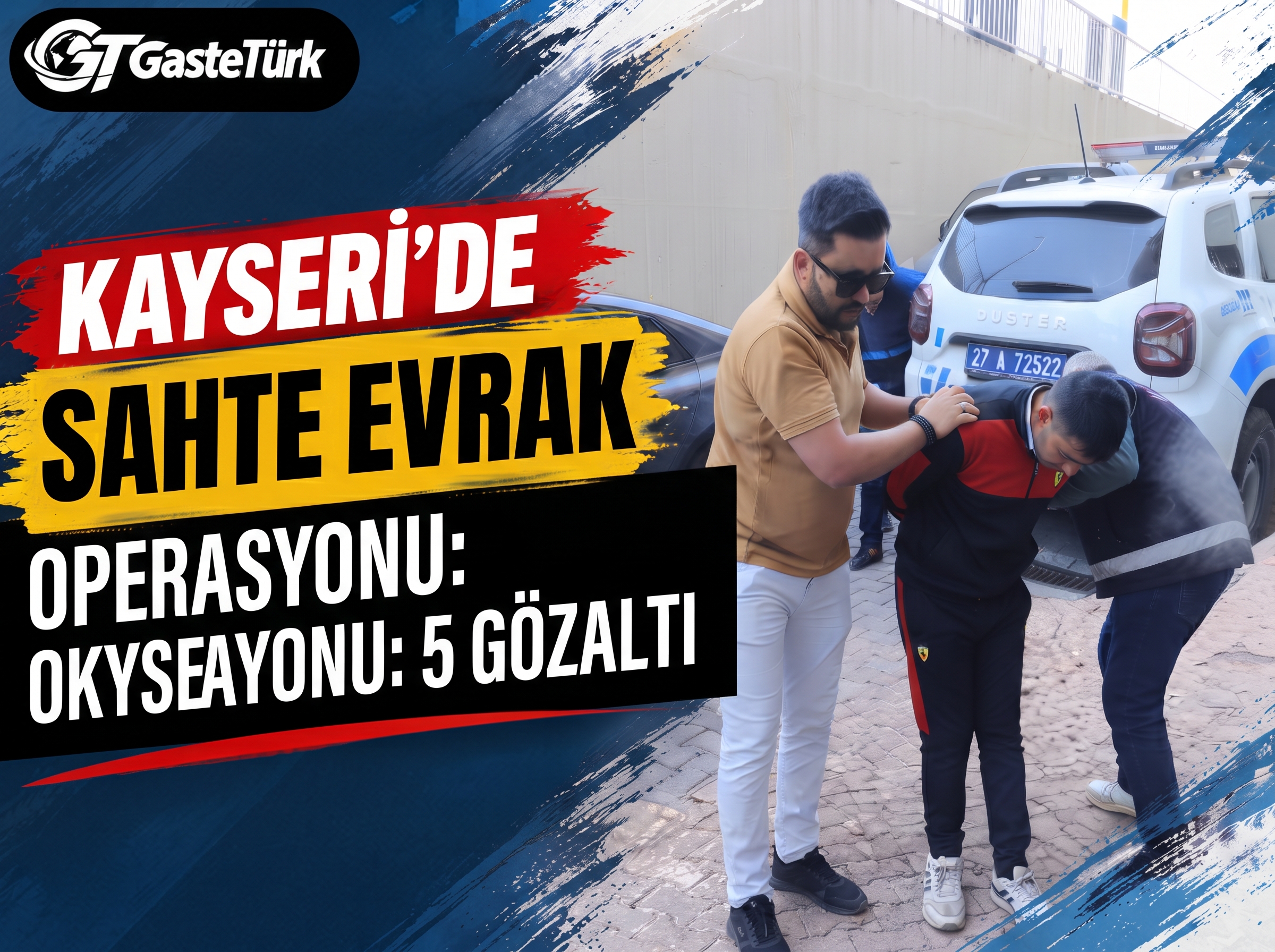 Kayseri’de Sahte Evrak Operasyonu: 5 Şüpheliden 1’i Tutuklandı!