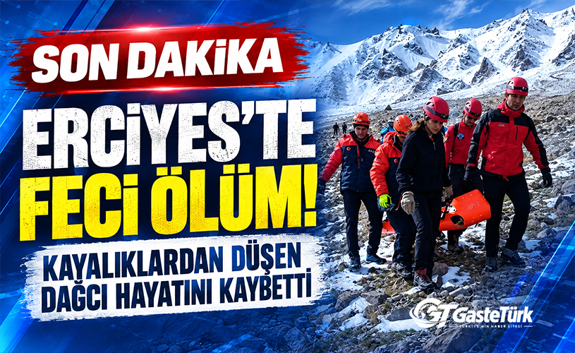 Erciyes’te Feci Ölüm! Kayalıklardan Düşen Dağcı Hayatını Kaybetti