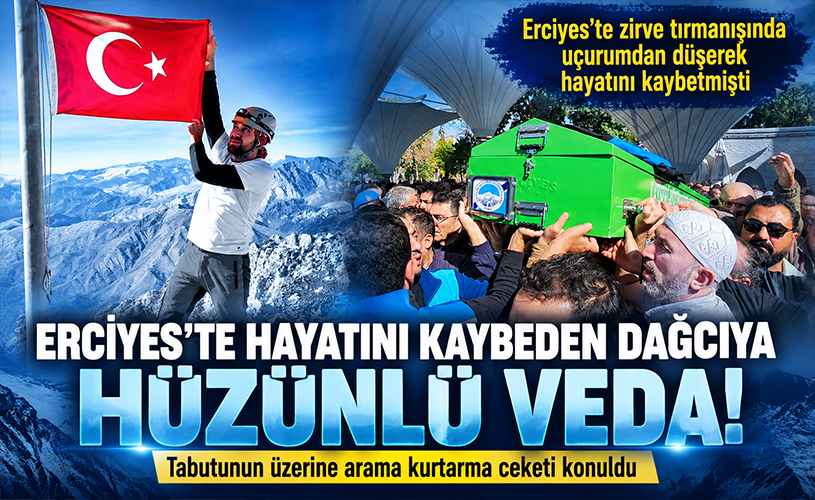 Erciyes’te Hayatını Kaybeden Dağcıya Hüzünlü Veda