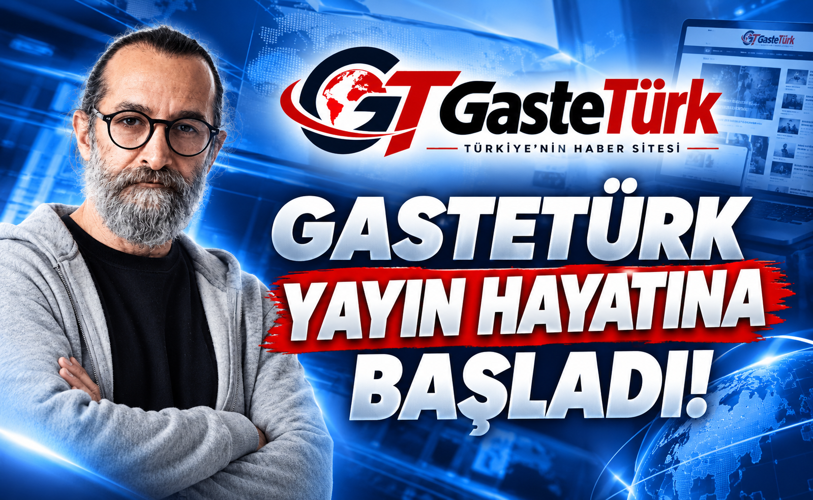 Gastetürk Yayın Hayatına Başladı