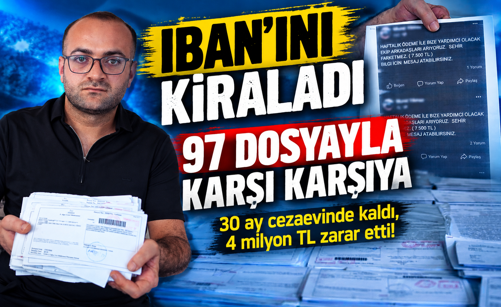 IBAN’ını Kiraladı, Hayatı Karardı! 97 Dosya, 4 Milyon TL Zarar