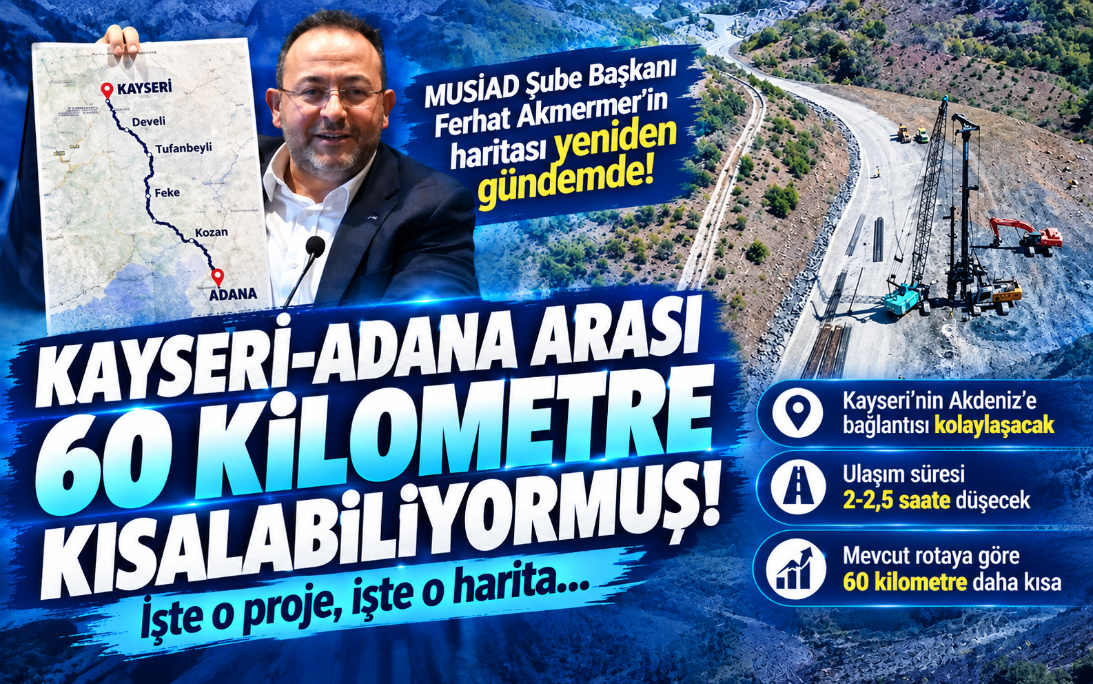 Kayseri-Adana Arası 60 Kilometre Kısalabilir! İşte Gündeme Gelen O Proje