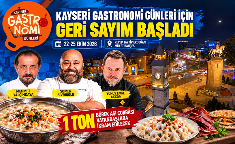 Kayseri Gastronomi Günleri İçin Geri Sayım Başladı! 1 Ton Çorba İkram Edilecek