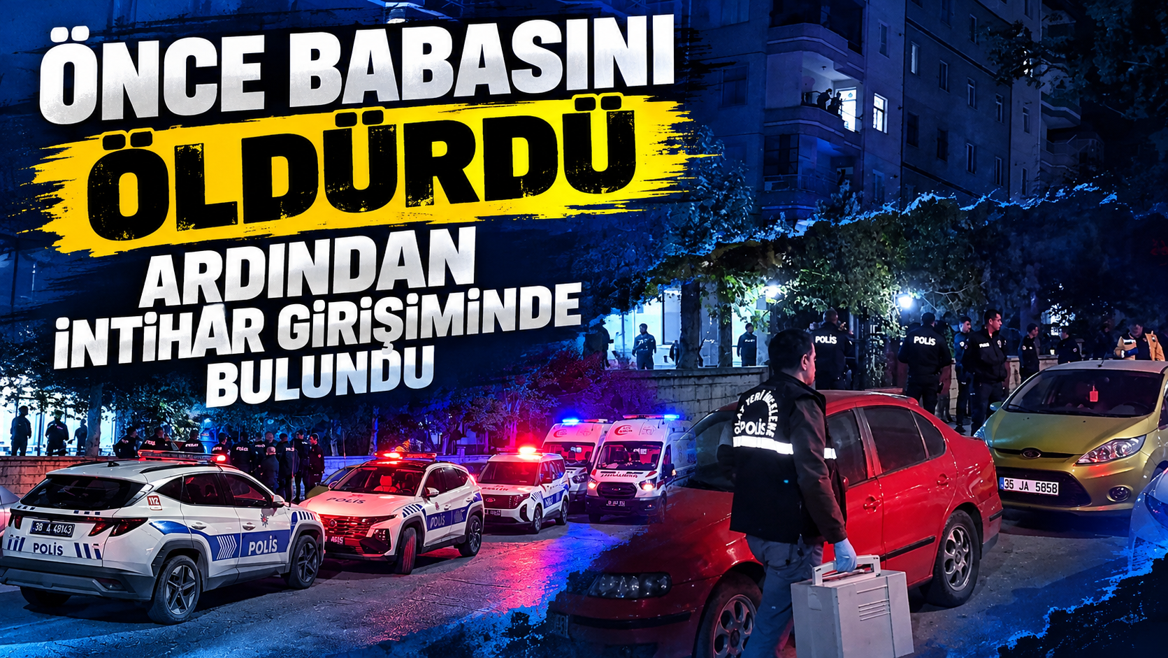 Kayseri'de aile faciası! Babasını öldürdü, ardından intihara kalkıştı