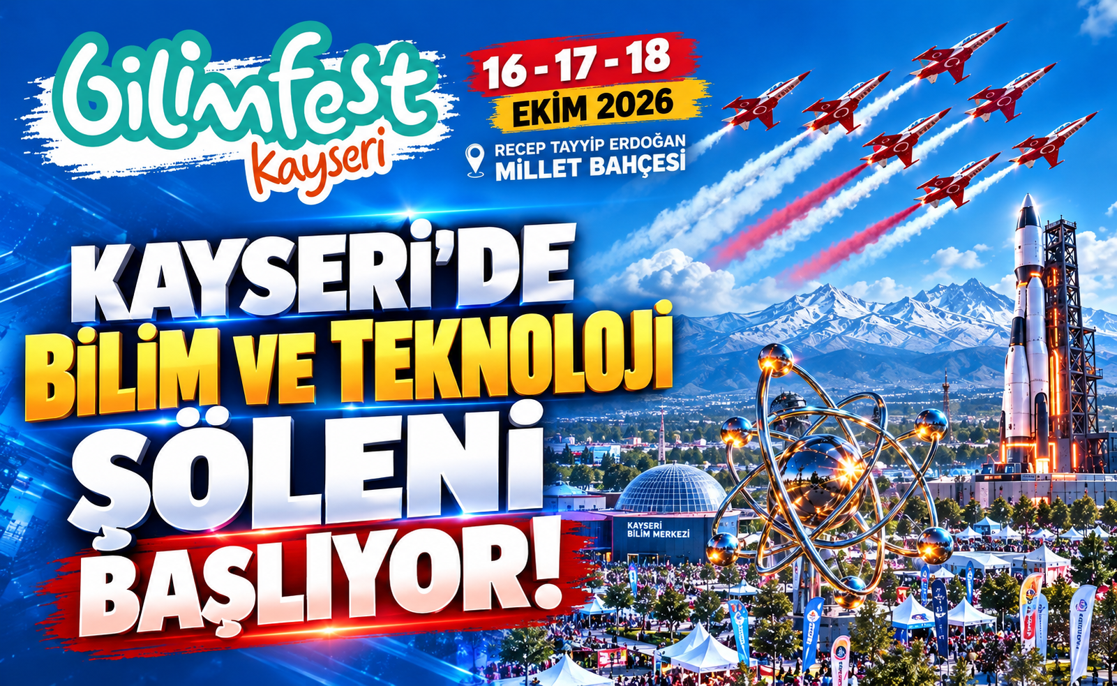 Kayseri’de Bilim ve Teknoloji Şöleni Başlıyor! Türk Yıldızları Gökyüzünü Renklendirecek