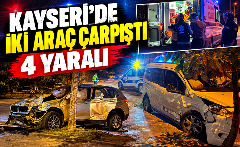 Kayseri’de İki Araç Çarpıştı: 4 Yaralı