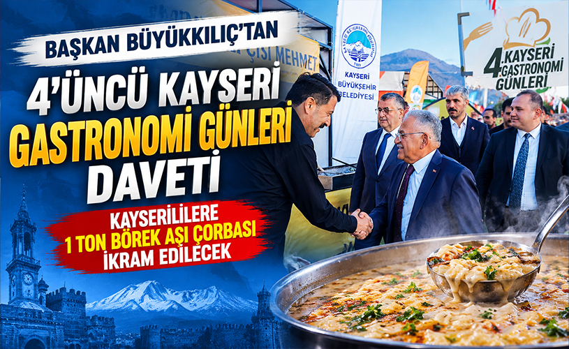 Kayseri’de Lezzet Şöleni Başlıyor! Büyükkılıç’tan 1 Ton Börek Aşı Daveti