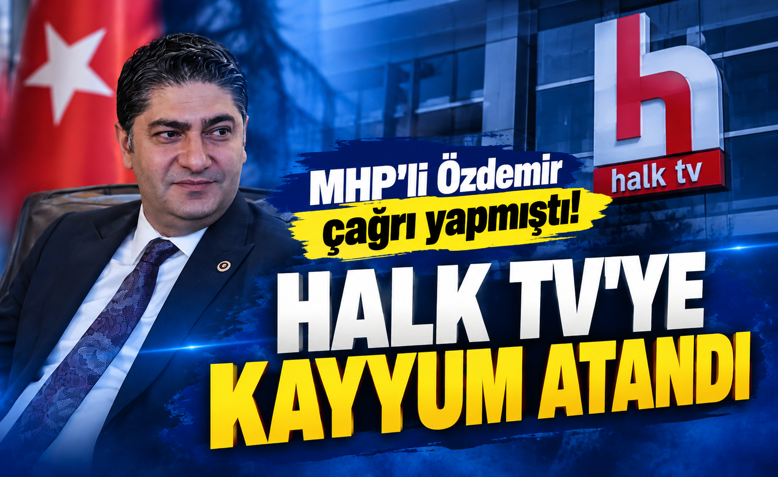 MHP'li Özdemir günler öncesinden çağrı yapmıştı! Halk TV'ye kayyum atandı