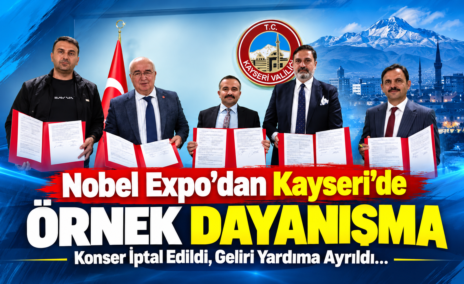 Nobel Expo’dan Kayseri’de Örnek Dayanışma: Konser İptal Edildi, Geliri Yardıma Ayrıldı