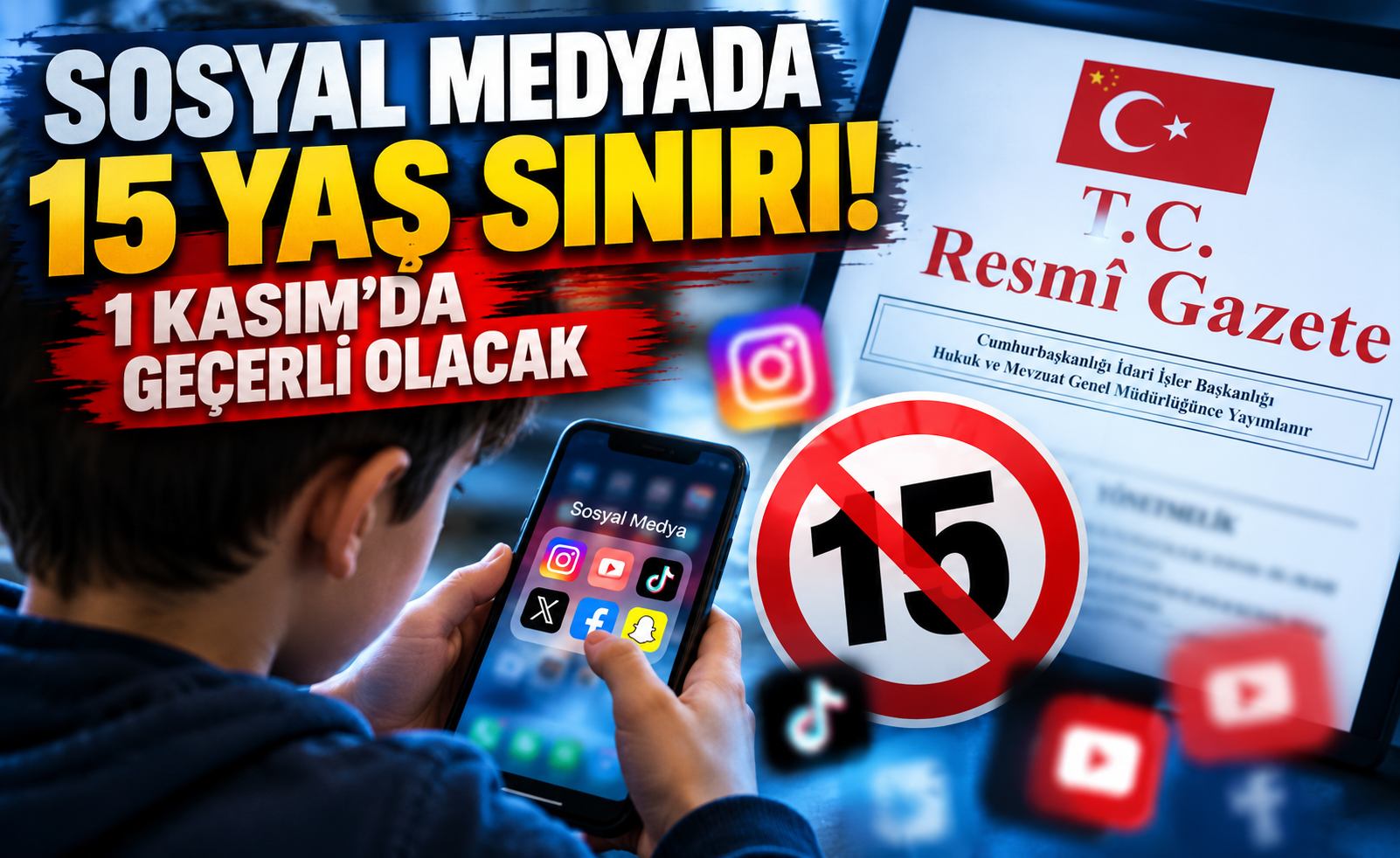 Sosyal medyada 15 yaş sınırı! 1 Kasım’da yürürlüğe giriyor