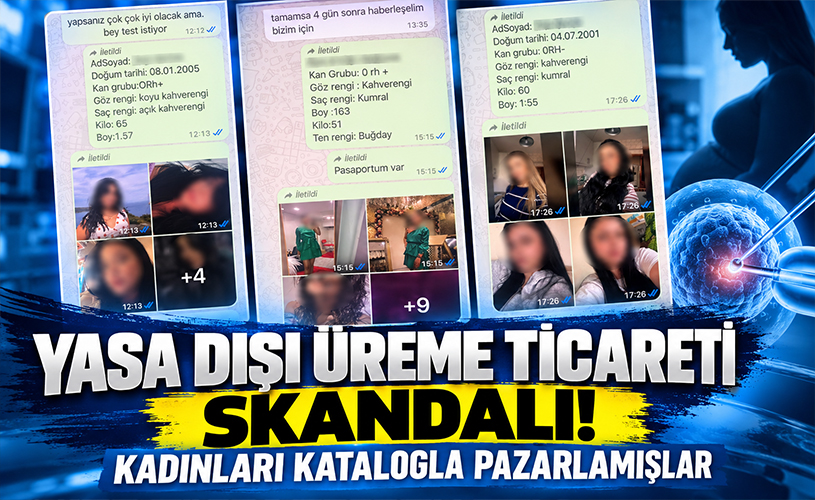 Yasa Dışı Üreme Ticareti Skandalı! Kadınları Katalogla Pazarlamışlar